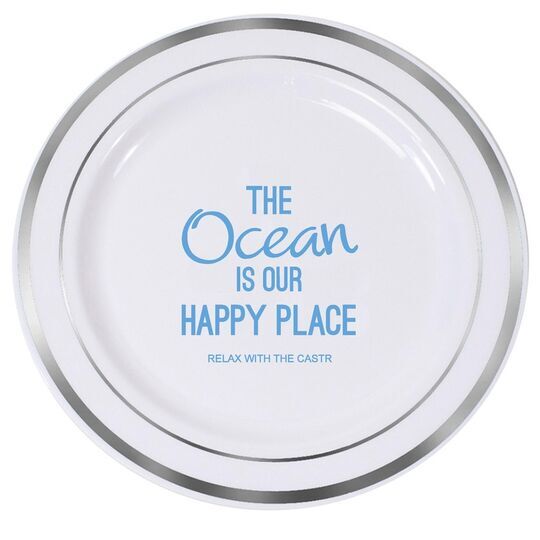 The Ocean is Our Happy Place Premium Banded Plastic Plates